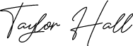 Taylor Hall signature